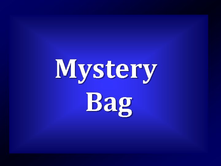 Mystery Bag 
