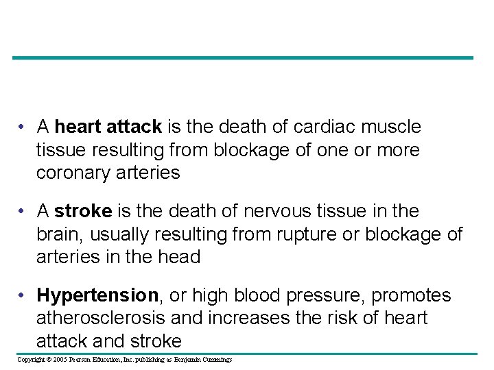  • A heart attack is the death of cardiac muscle tissue resulting from