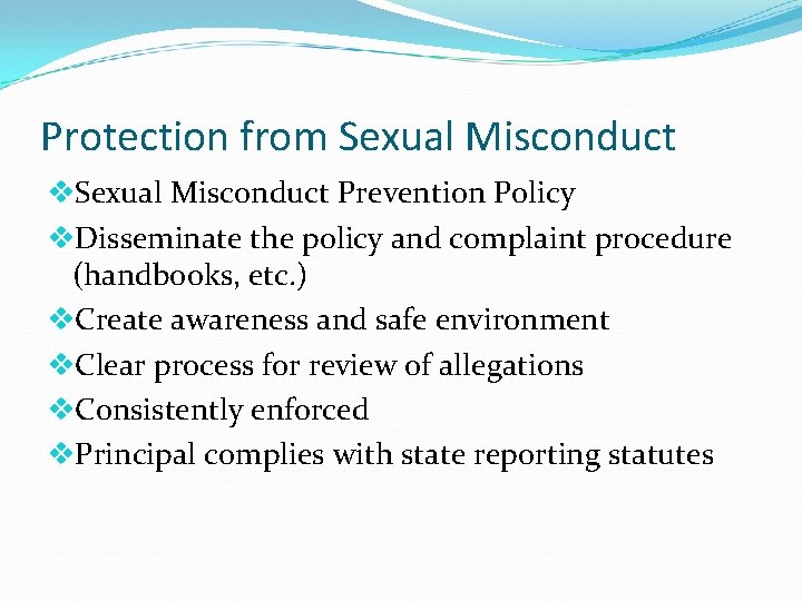 Protection from Sexual Misconduct v. Sexual Misconduct Prevention Policy v. Disseminate the policy and