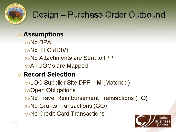 Design – Purchase Order Outbound Assumptions No BPA No IDIQ (IDIV) No Attachments are