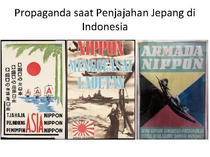 Propaganda saat Penjajahan Jepang di Indonesia 