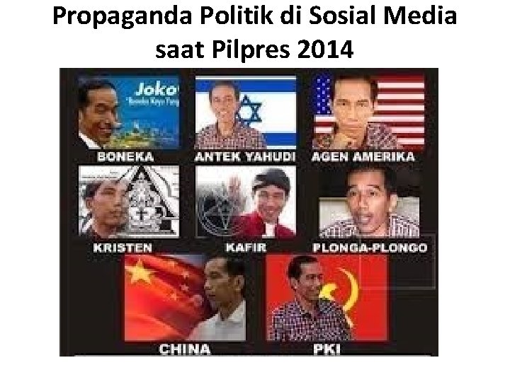 Propaganda Politik di Sosial Media saat Pilpres 2014 