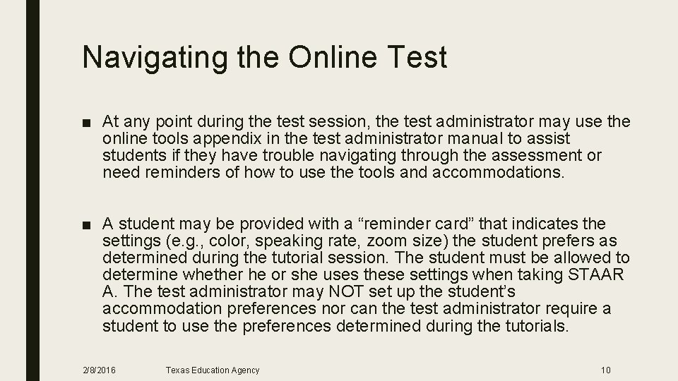 Navigating the Online Test ■ At any point during the test session, the test