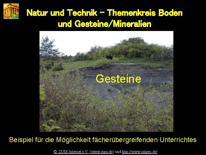 Natur und Technik – Themenkreis Boden und Gesteine/Mineralien Natur u. Technik Gesteine Beispiel für