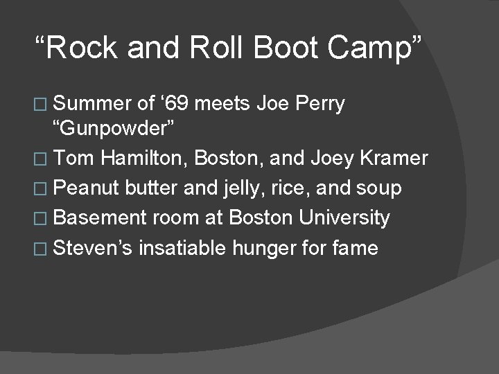 “Rock and Roll Boot Camp” � Summer of ‘ 69 meets Joe Perry “Gunpowder”