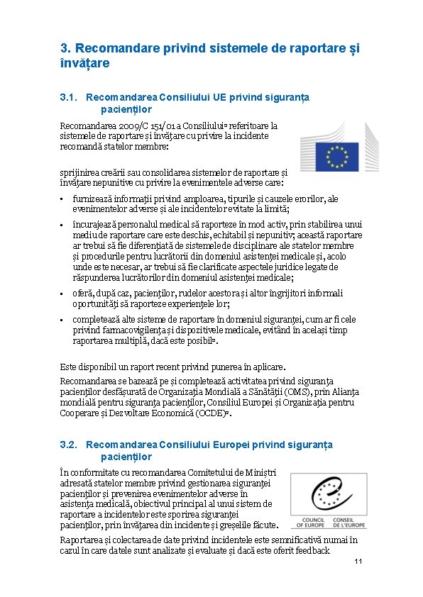 3. Recomandare privind sistemele de raportare și învățare 3. 1. Recomandarea Consiliului UE privind
