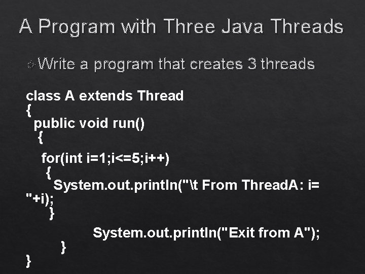 A Program with Three Java Threads Write a program that creates 3 threads class