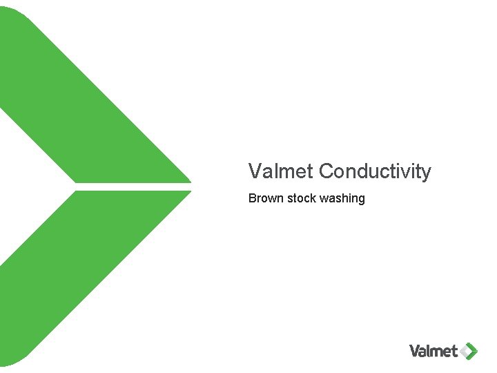 Valmet Conductivity Brown stock washing 