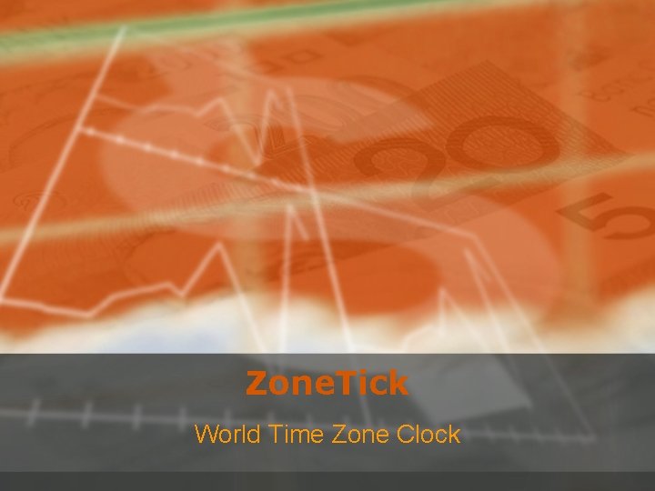 Zone. Tick World Time Zone Clock 