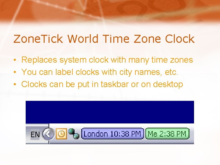 Zone. Tick World Time Zone Clock • Replaces system clock with many time zones