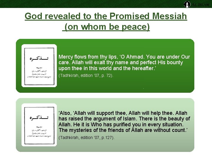 God revealed to the Promised Messiah (on whom be peace) Mercy flows from thy