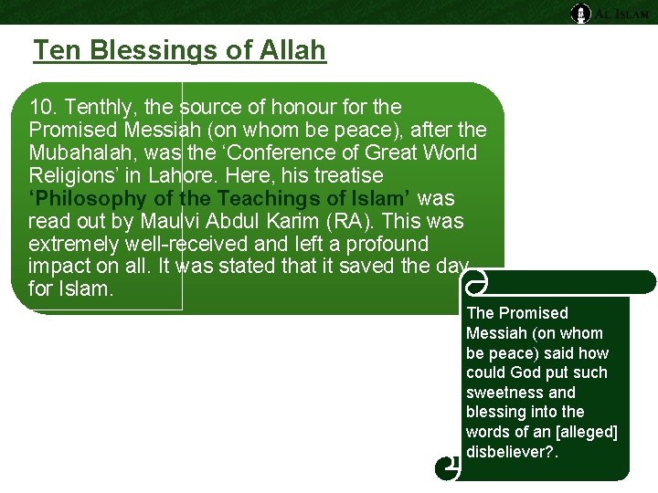 Ten Blessings of Allah 10. Tenthly, the source of honour for the Promised Messiah