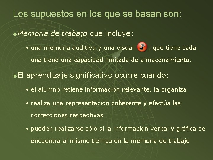 Los supuestos en los que se basan son: Memoria de trabajo que incluye: u Los supuestos en los que se basan son: Memoria de trabajo que incluye: u