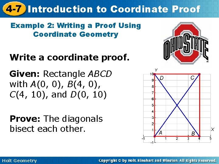 4 -7 Introduction to Coordinate Proof Example 2: Writing a Proof Using Coordinate Geometry