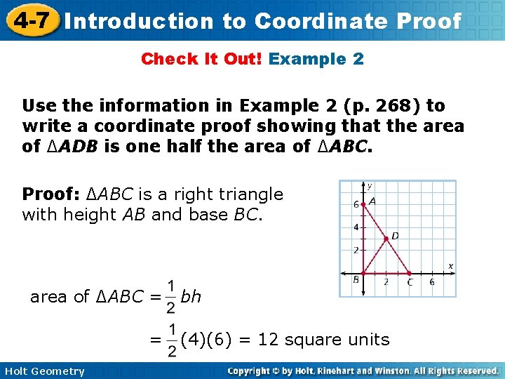 4 -7 Introduction to Coordinate Proof Check It Out! Example 2 Use the information