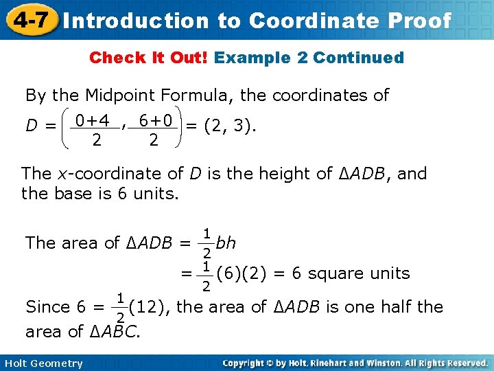 4 -7 Introduction to Coordinate Proof Check It Out! Example 2 Continued By the
