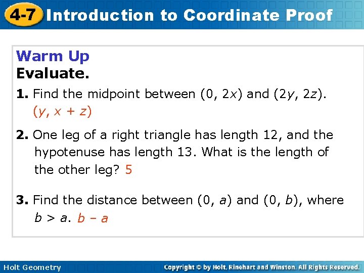 4 -7 Introduction to Coordinate Proof Warm Up Evaluate. 1. Find the midpoint between