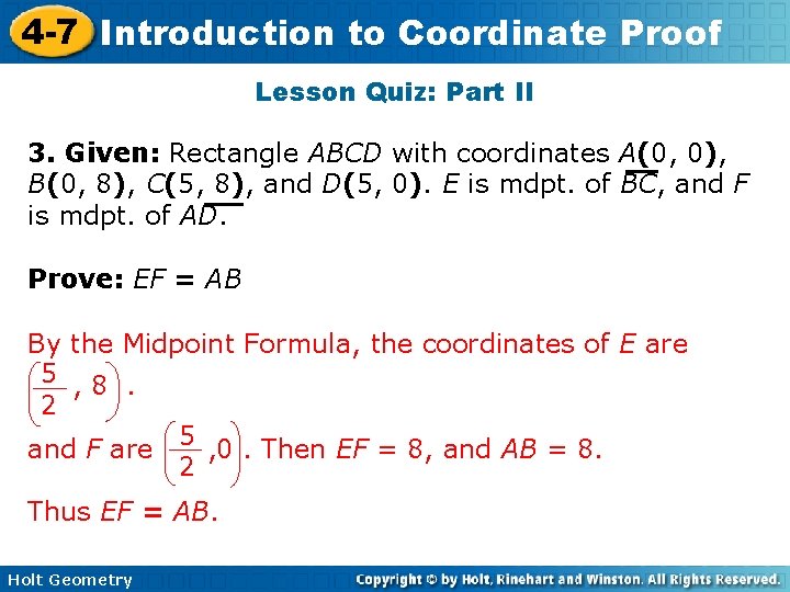 4 -7 Introduction to Coordinate Proof Lesson Quiz: Part II 3. Given: Rectangle ABCD