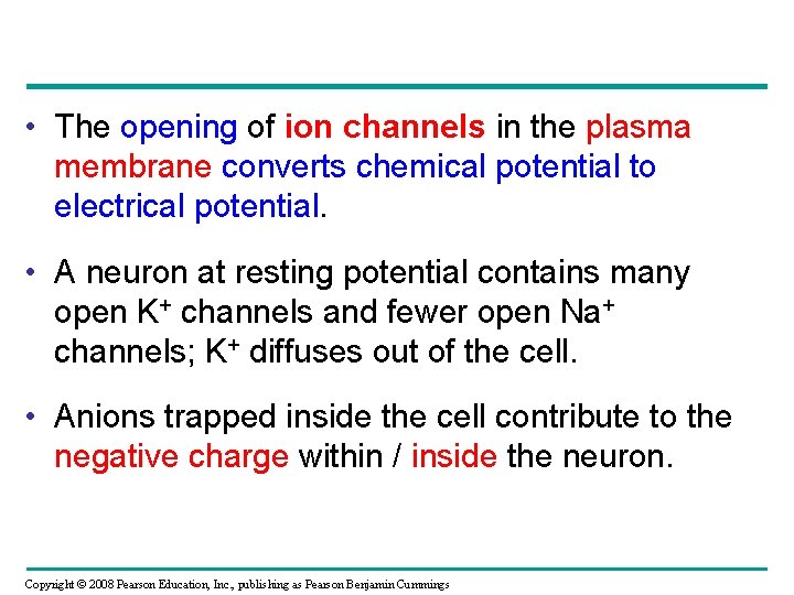  • The opening of ion channels in the plasma membrane converts chemical potential