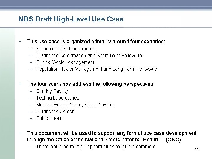 NBS Draft High-Level Use Case • This use case is organized primarily around four