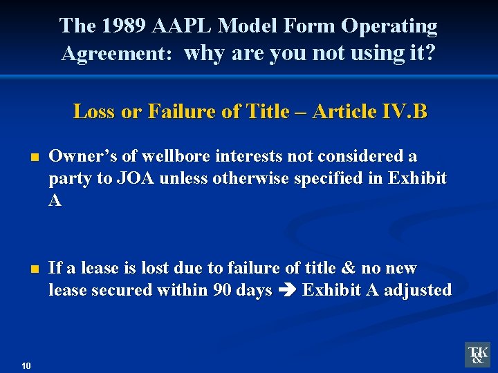 The 1989 AAPL Model Form Operating Agreement: why are you not using it? Loss