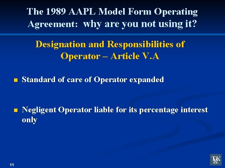 The 1989 AAPL Model Form Operating Agreement: why are you not using it? Designation