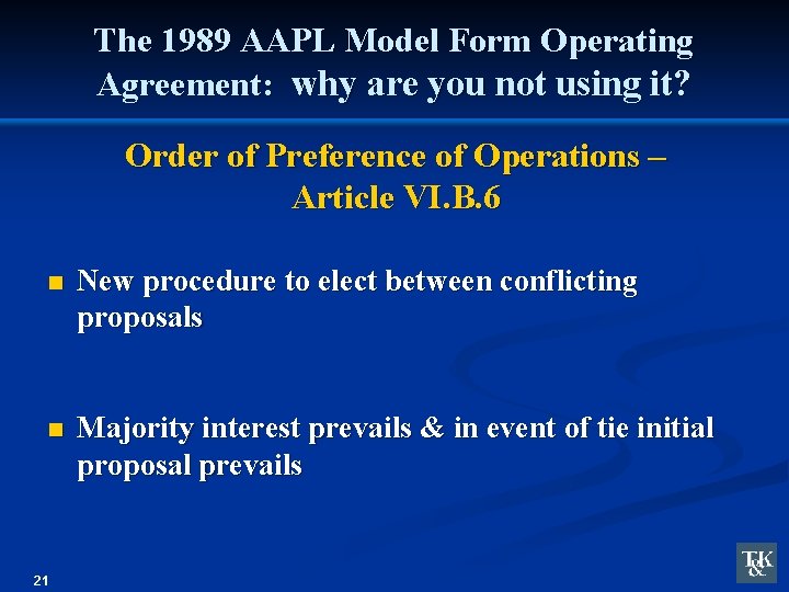 The 1989 AAPL Model Form Operating Agreement: why are you not using it? Order