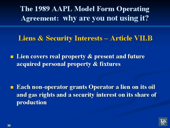 The 1989 AAPL Model Form Operating Agreement: why are you not using it? Liens
