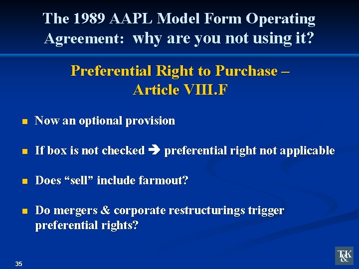 The 1989 AAPL Model Form Operating Agreement: why are you not using it? Preferential