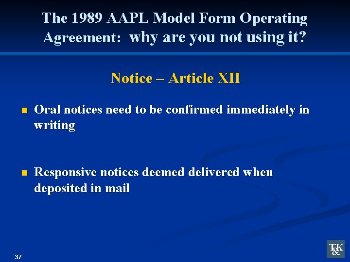 The 1989 AAPL Model Form Operating Agreement: why are you not using it? Notice