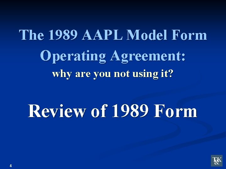The 1989 AAPL Model Form Operating Agreement: why are you not using it? Review