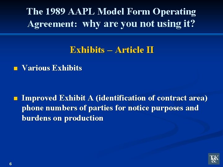 The 1989 AAPL Model Form Operating Agreement: why are you not using it? Exhibits