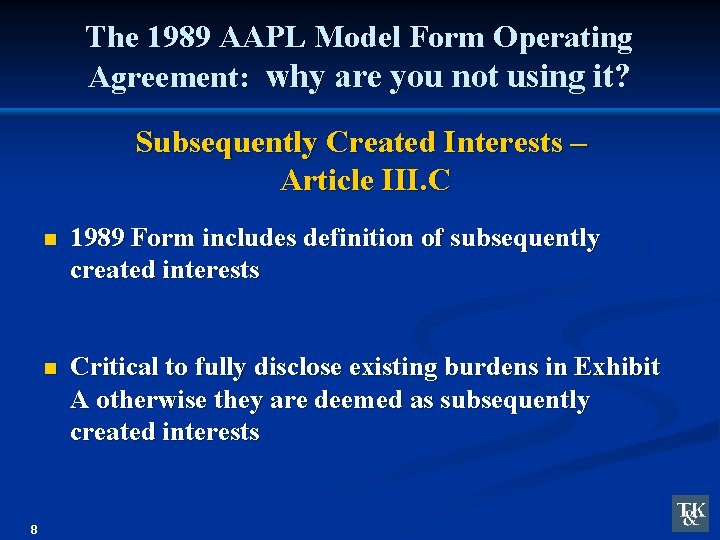 The 1989 AAPL Model Form Operating Agreement: why are you not using it? Subsequently