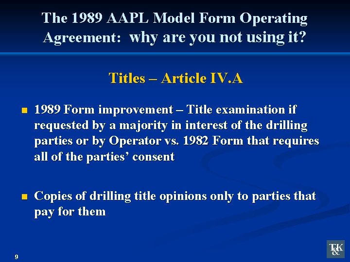 The 1989 AAPL Model Form Operating Agreement: why are you not using it? Titles