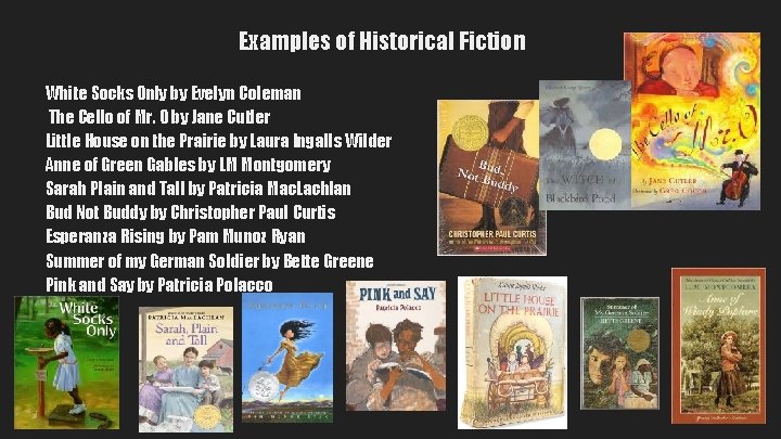 Examples of Historical Fiction White Socks Only by Evelyn Coleman The Cello of Mr.