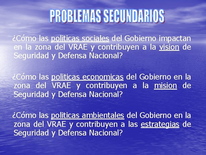 ¿Cómo las politicas sociales del Gobierno impactan en la zona del VRAE y contribuyen