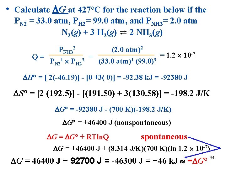  • Calculate G at 427°C for the reaction below if the PN 2