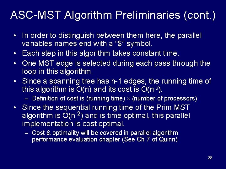 ASC-MST Algorithm Preliminaries (cont. ) • In order to distinguish between them here, the