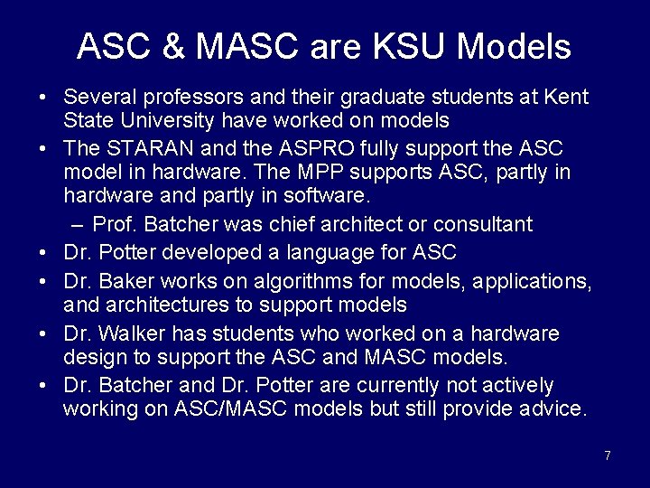 ASC & MASC are KSU Models • Several professors and their graduate students at