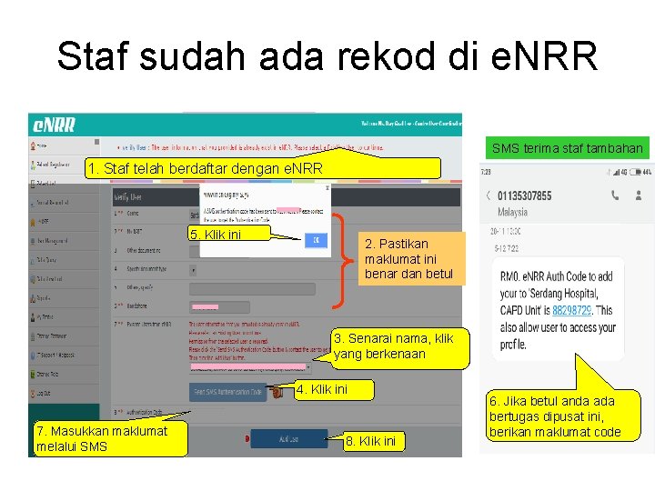 Staf sudah ada rekod di e. NRR SMS terima staf tambahan 1. Staf telah