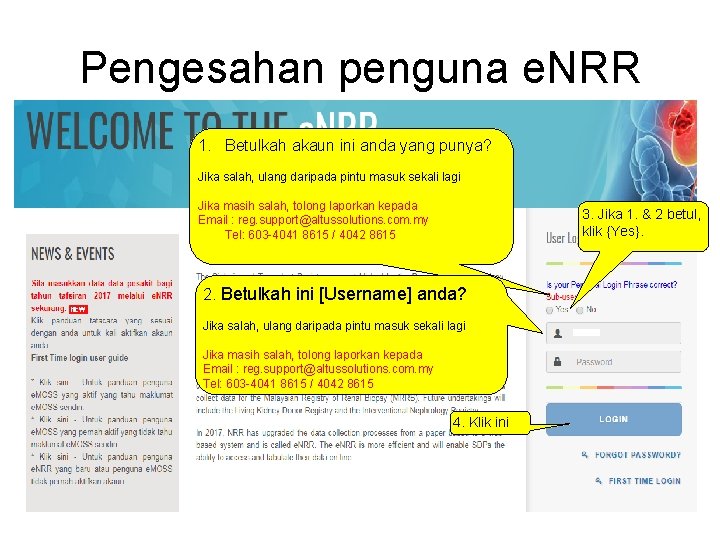 Pengesahan penguna e. NRR 1. Betulkah akaun ini anda yang punya? Jika salah, ulang