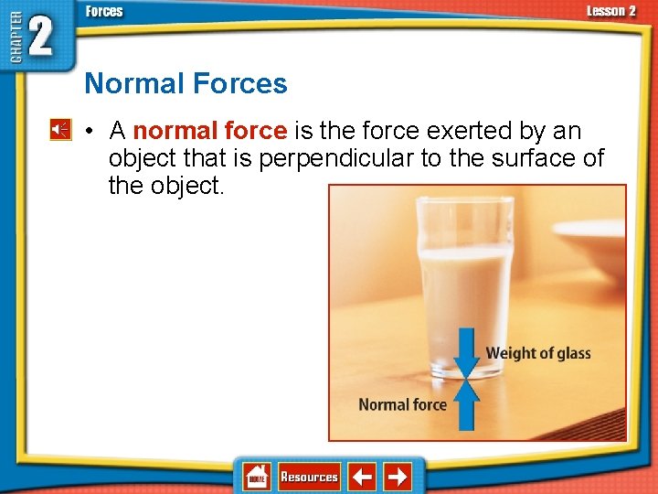 2. 2 Types of Forces Normal Forces • A normal force is the force