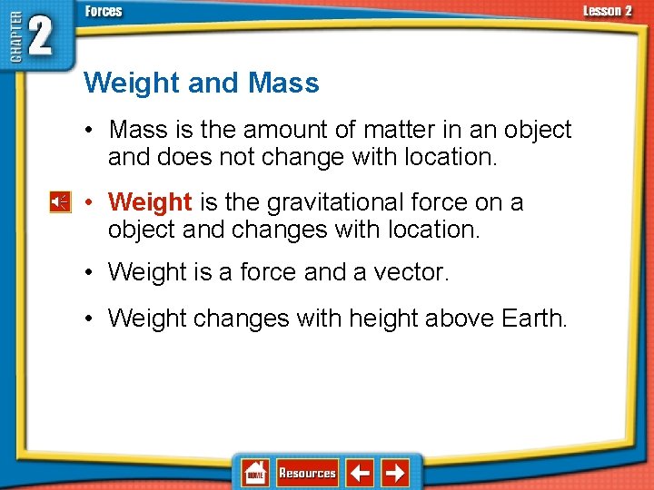 2. 2 Types of Forces Weight and Mass • Mass is the amount of
