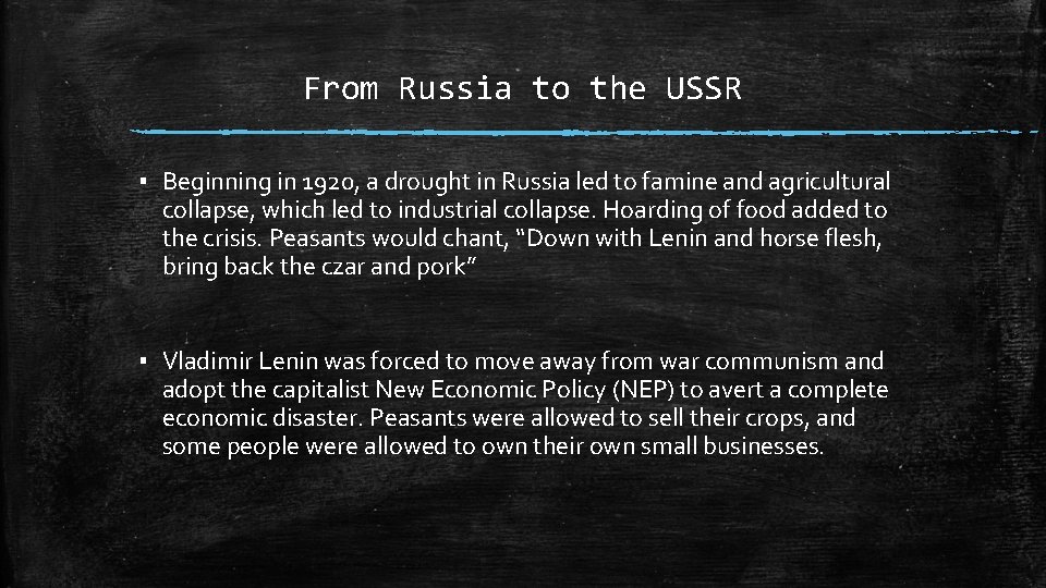 From Russia to the USSR ▪ Beginning in 1920, a drought in Russia led