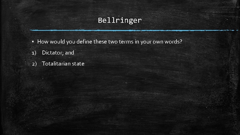 Bellringer ▪ How would you define these two terms in your own words? 1)