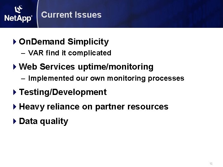 Current Issues 4 On. Demand Simplicity – VAR find it complicated 4 Web Services