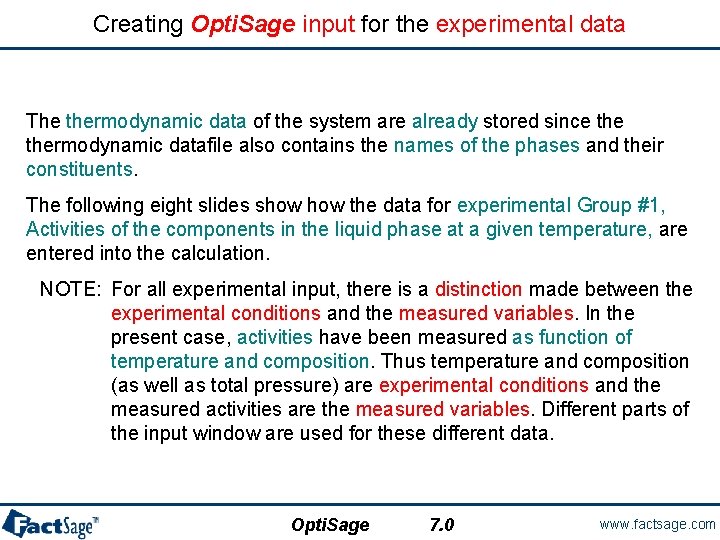 Creating Opti. Sage input for the experimental data The thermodynamic data of the system