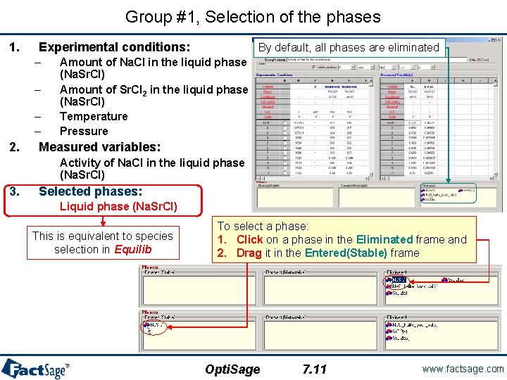 Group #1, Selection of the phases 1. Experimental conditions: – – 2. By default,
