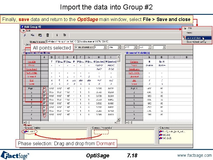 Import the data into Group #2 Finally, save data and return to the Opti.