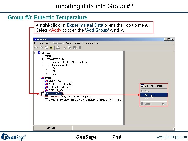 Importing data into Group #3: Eutectic Temperature A right-click on Experimental Data opens the